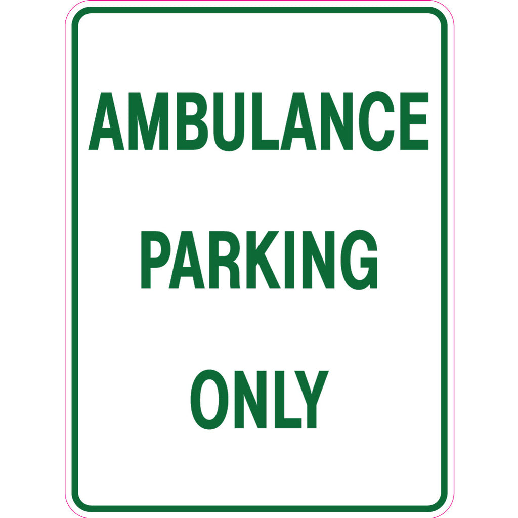 Ambulance Parking Only  Sign