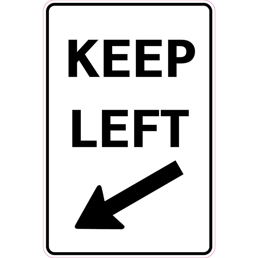 Keep Left  Sign