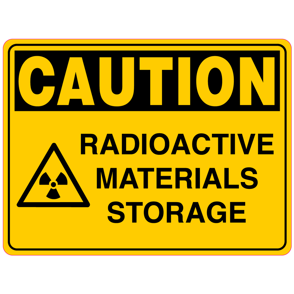 Caution  Radioactive Materials Storage  Sign