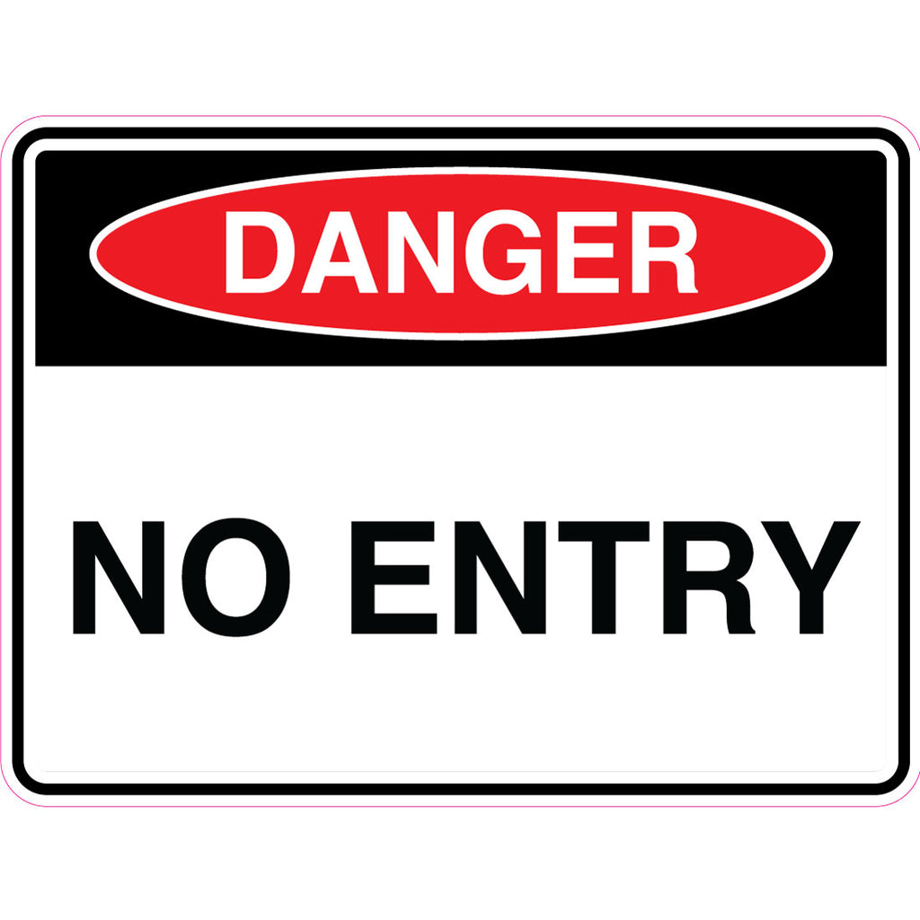 Danger -  No Entry  Sign
