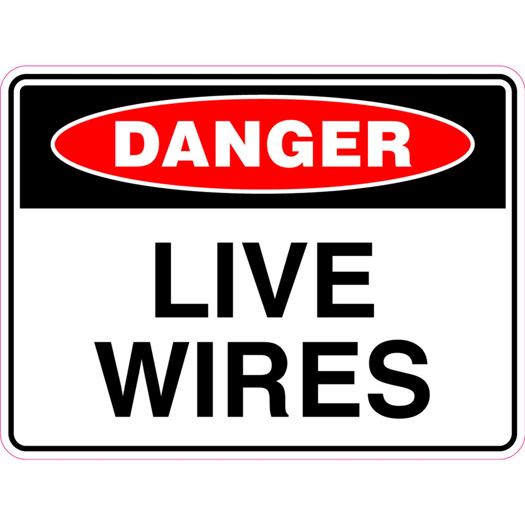 Danger -  Live Wires  Sign