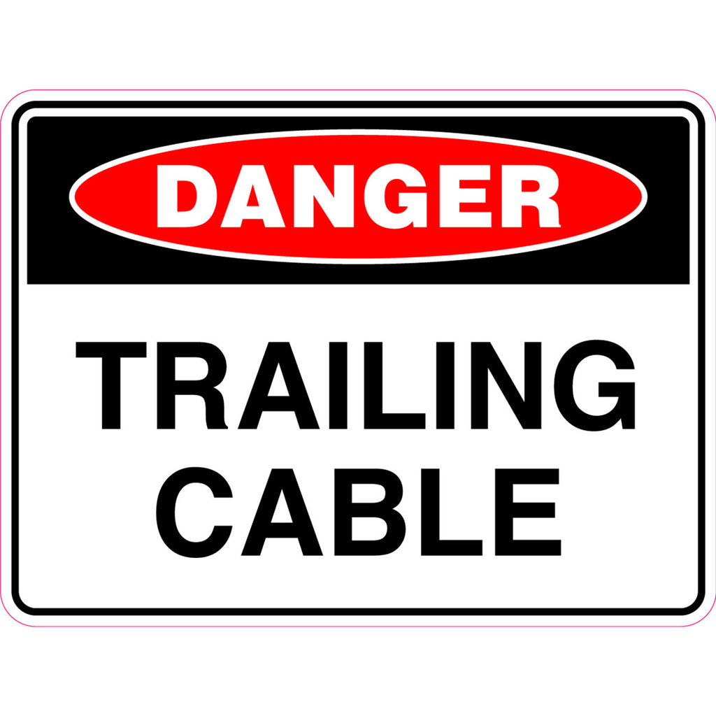 Danger -  Trailing Cable  Sign