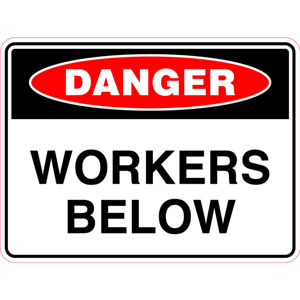 Danger -  Workers Below  Sign