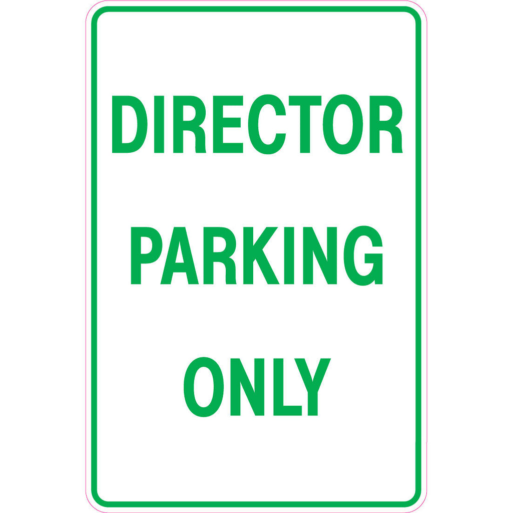 Director Parking Only  Sign