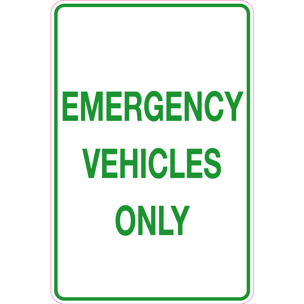 Emergency Vehicles Only  Sign
