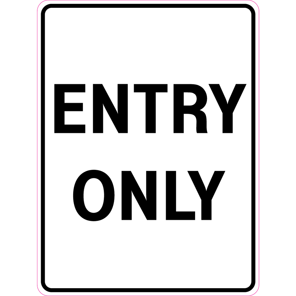 Entry Only Sign
