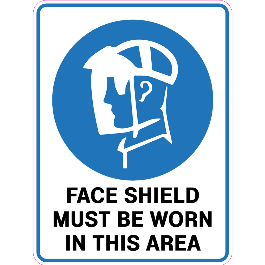 Face Shield Must Be Worn In This Area  Sign