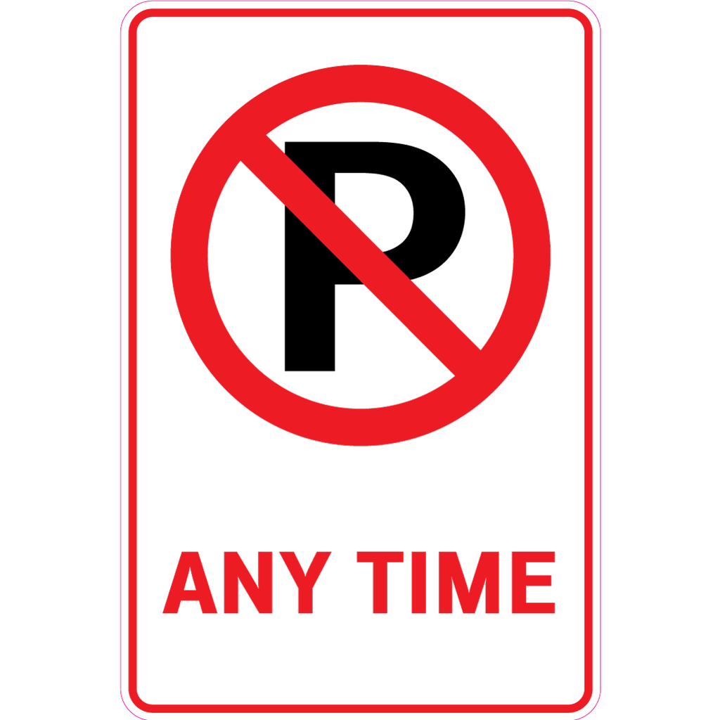 No Parking Any Time  Sign