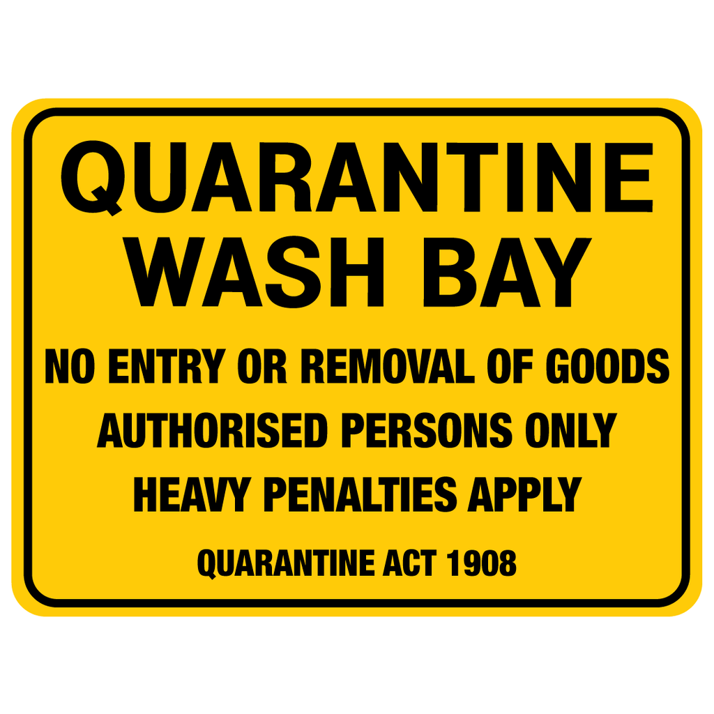 Quarantine Wash bay Sign