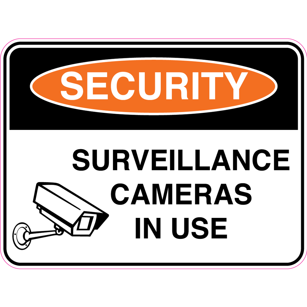 Security -  Surveillance Cameras In Use  Sign