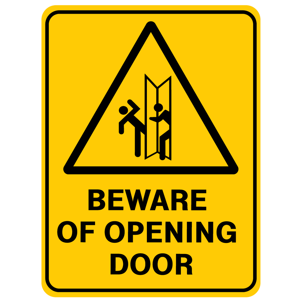 Beware Of Opening Door Sign