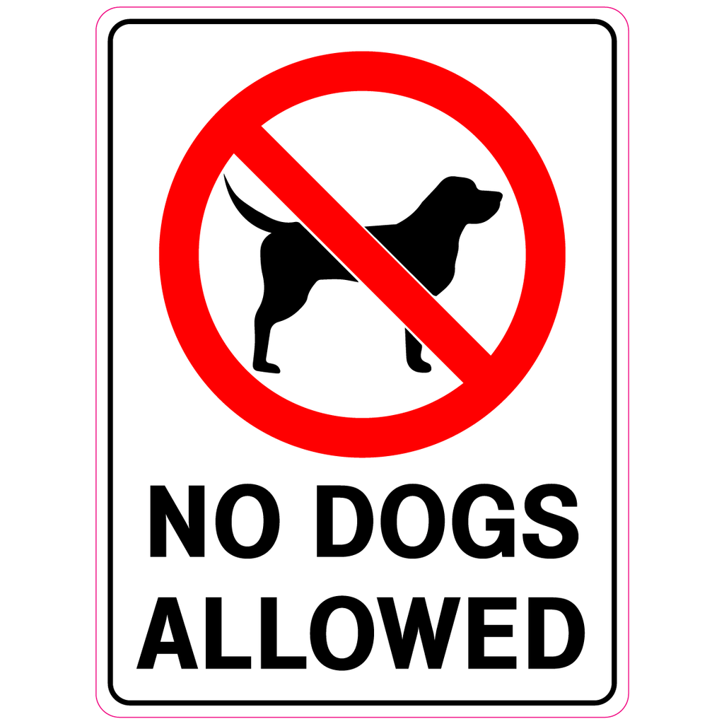 No Dogs Allowed  Sign
