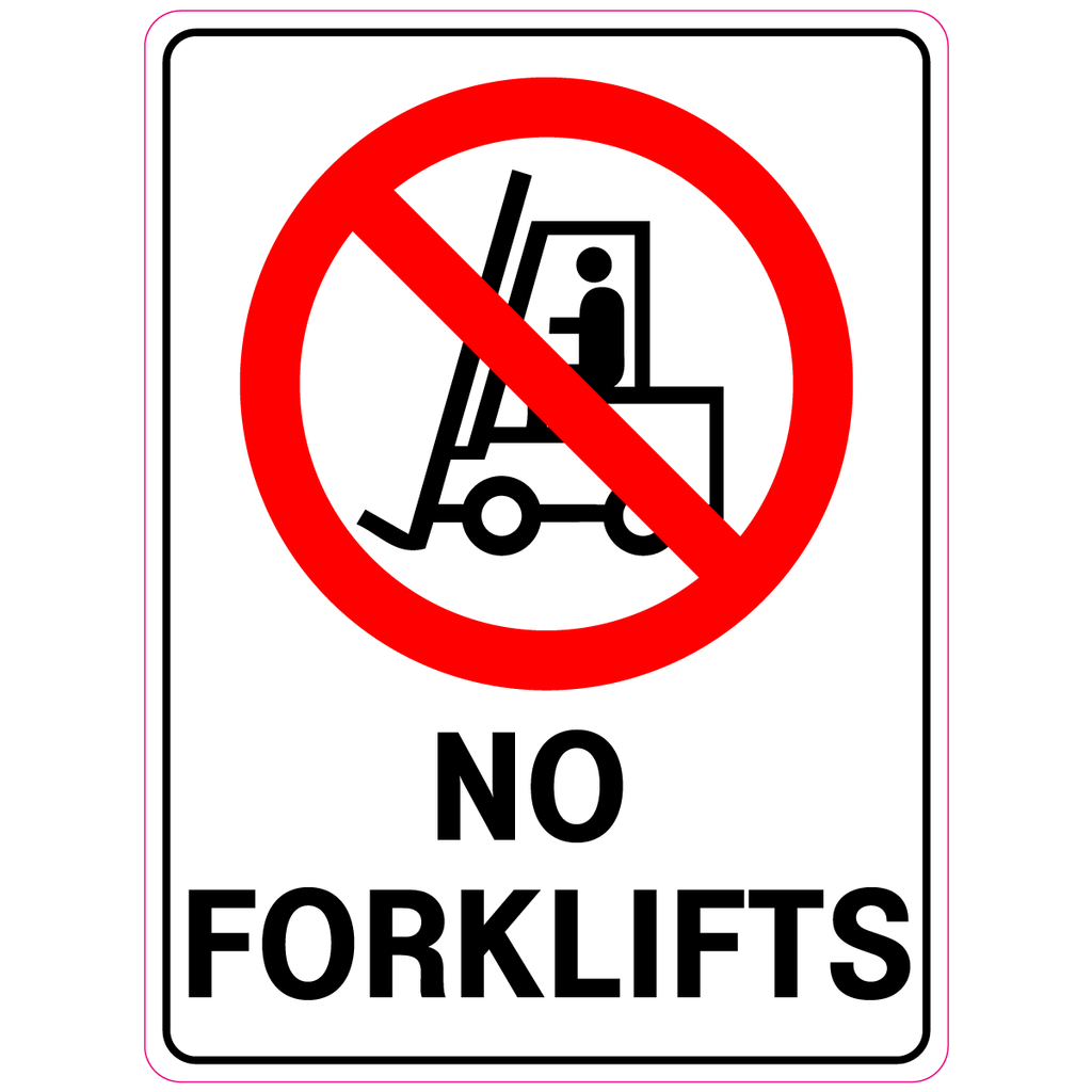 No Forklifts  Sign