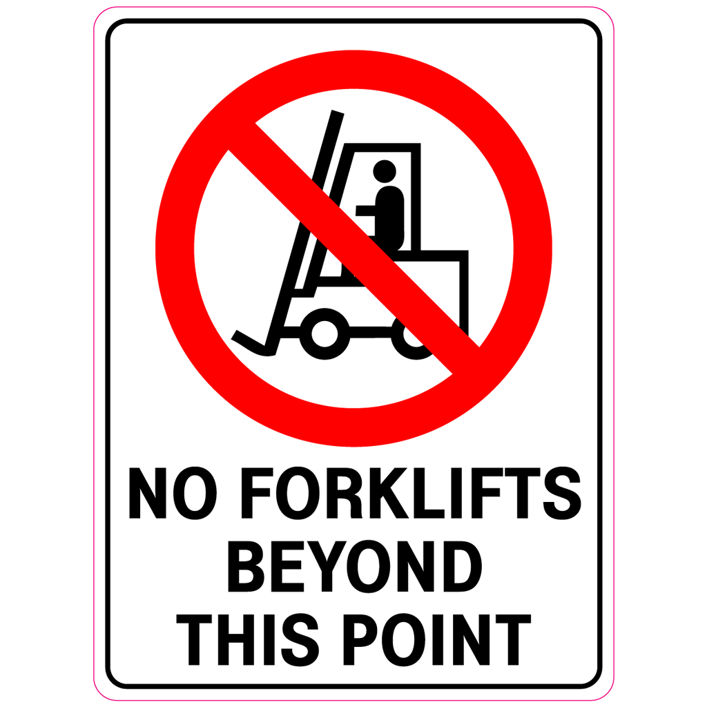 No Forklifts Beyond This Point  Sign
